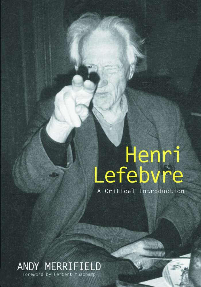 Henri Lefebvre A Critical Introduction AMBDH